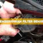 Cara Membersihkan Filter Bensin Mobil