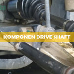 Komponen Drive Shaft 1