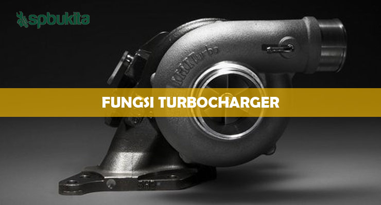 fungsi turbocharger.